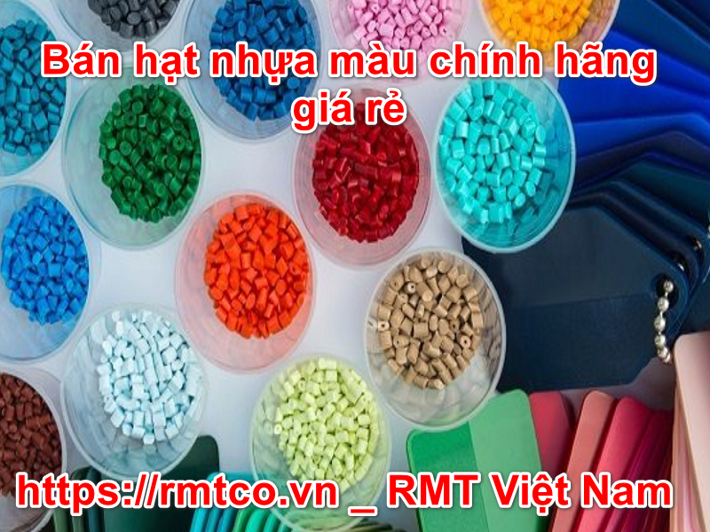 Bán Hạt Nhựa Màu chính hãng, giá rẻ uy tín nhất tại Hà Nội