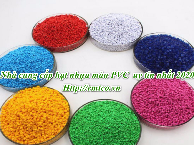 Hạt Nhựa Màu PVC và 7 Tính năng mới nhất bạn nên biết