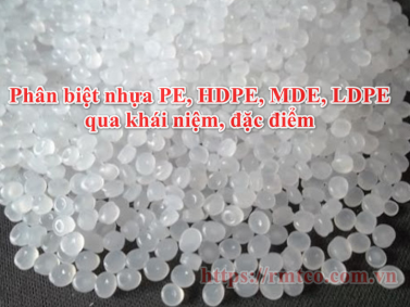 2 Cách phân biệt nhựa PE, HDPE, MDPE, LDPE đơn giản nhất